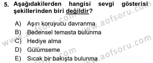 Aile İçi Uyumlu Etkileşim Dersi 2017 - 2018 Yılı 3 Ders Sınav Soruları 5. Soru