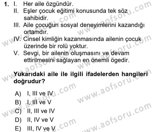 Aile İçi Uyumlu Etkileşim Dersi 2017 - 2018 Yılı (Vize) Ara Sınav Soruları 1. Soru