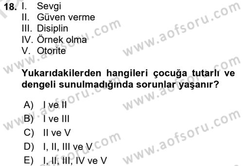 Aile İçi Uyumlu Etkileşim Dersi 2017 - 2018 Yılı (Vize) Ara Sınav Soruları 18. Soru