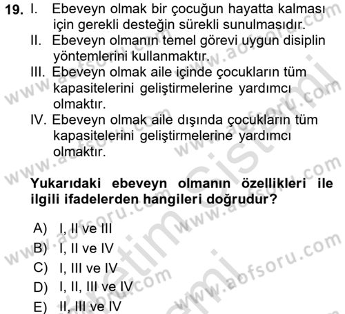 Aile İçi Uyumlu Etkileşim Dersi 2017 - 2018 Yılı (Vize) Ara Sınav Soruları 19. Soru