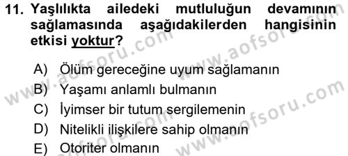 Aile İçi Uyumlu Etkileşim Dersi 2017 - 2018 Yılı (Final) Dönem Sonu Sınav Soruları 11. Soru