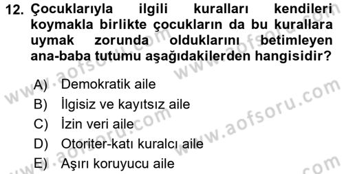 Aile İçi Uyumlu Etkileşim Dersi 2017 - 2018 Yılı (Final) Dönem Sonu Sınav Soruları 12. Soru