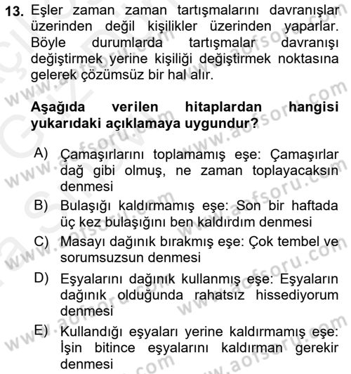 Aile İçi Uyumlu Etkileşim Dersi 2018 - 2019 Yılı (Vize) Ara Sınav Soruları 13. Soru
