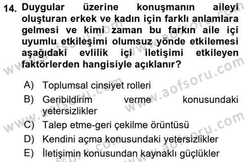 Aile İçi Uyumlu Etkileşim Dersi 2018 - 2019 Yılı (Vize) Ara Sınav Soruları 14. Soru