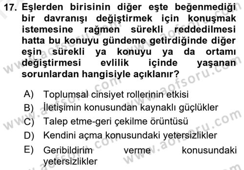 Aile İçi Uyumlu Etkileşim Dersi 2018 - 2019 Yılı (Vize) Ara Sınav Soruları 17. Soru