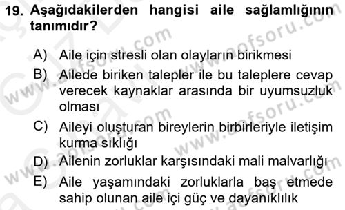 Aile İçi Uyumlu Etkileşim Dersi 2018 - 2019 Yılı (Vize) Ara Sınav Soruları 19. Soru