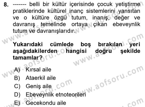 Aile İçi Uyumlu Etkileşim Dersi 2019 - 2020 Yılı (Vize) Ara Sınav Soruları 8. Soru