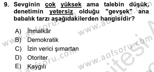 Aile İçi Uyumlu Etkileşim Dersi 2019 - 2020 Yılı (Vize) Ara Sınav Soruları 9. Soru