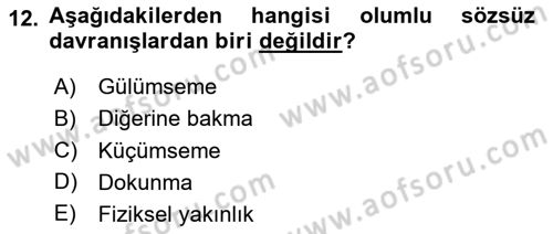 Aile İçi Uyumlu Etkileşim Dersi 2020 - 2021 Yılı Yaz Okulu Sınav Soruları 12. Soru