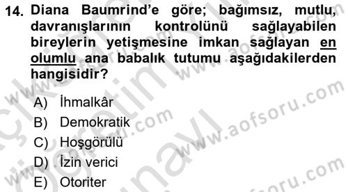 Aile İçi Uyumlu Etkileşim Dersi 2020 - 2021 Yılı Yaz Okulu Sınav Soruları 14. Soru