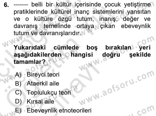 Aile İçi Uyumlu Etkileşim Dersi 2020 - 2021 Yılı Yaz Okulu Sınav Soruları 6. Soru