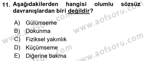 Aile İçi Uyumlu Etkileşim Dersi 2021 - 2022 Yılı (Vize) Ara Sınav Soruları 11. Soru