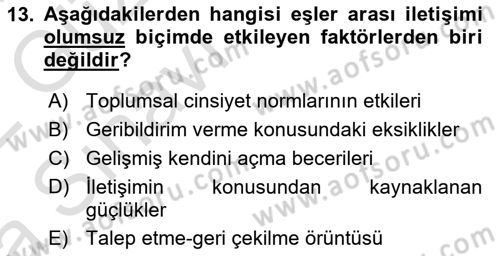 Aile İçi Uyumlu Etkileşim Dersi 2021 - 2022 Yılı (Vize) Ara Sınav Soruları 13. Soru