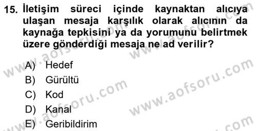 Aile İçi Uyumlu Etkileşim Dersi 2021 - 2022 Yılı (Vize) Ara Sınav Soruları 15. Soru