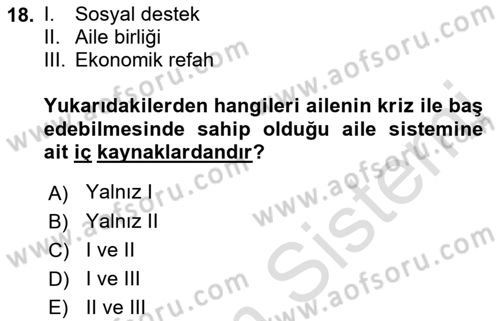 Aile İçi Uyumlu Etkileşim Dersi 2021 - 2022 Yılı (Vize) Ara Sınav Soruları 18. Soru