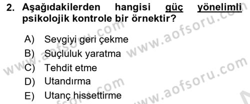 Aile İçi Uyumlu Etkileşim Dersi 2021 - 2022 Yılı (Vize) Ara Sınav Soruları 2. Soru