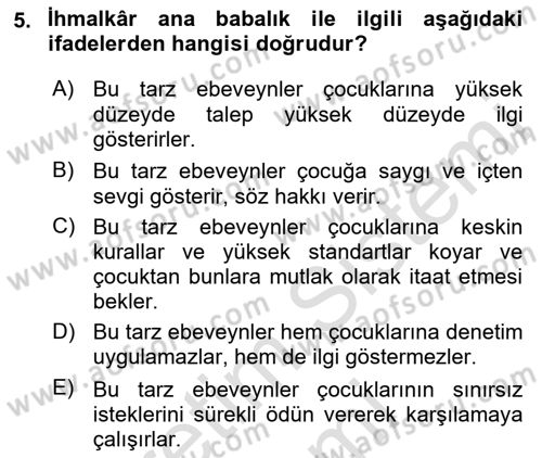 Aile İçi Uyumlu Etkileşim Dersi 2021 - 2022 Yılı (Vize) Ara Sınav Soruları 5. Soru