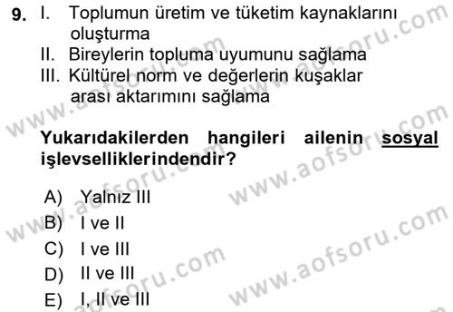 Aile İçi Uyumlu Etkileşim Dersi 2021 - 2022 Yılı (Vize) Ara Sınav Soruları 9. Soru