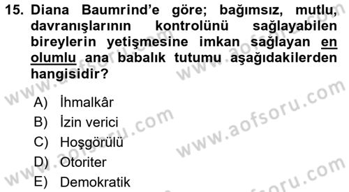 Aile İçi Uyumlu Etkileşim Dersi 2021 - 2022 Yılı Yaz Okulu Sınav Soruları 15. Soru