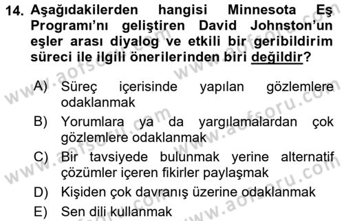Aile İçi Uyumlu Etkileşim Dersi 2022 - 2023 Yılı (Vize) Ara Sınav Soruları 14. Soru