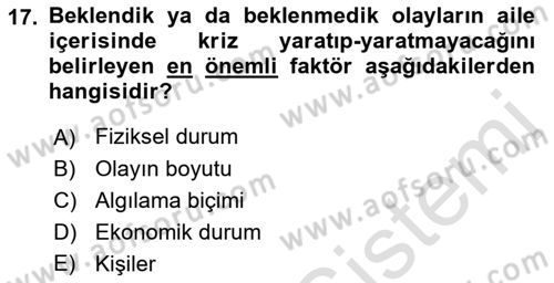 Aile İçi Uyumlu Etkileşim Dersi 2022 - 2023 Yılı (Vize) Ara Sınav Soruları 17. Soru