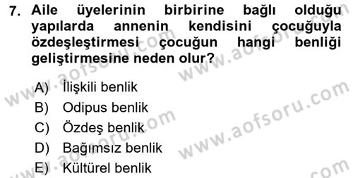 Aile İçi Uyumlu Etkileşim Dersi 2022 - 2023 Yılı (Vize) Ara Sınav Soruları 7. Soru