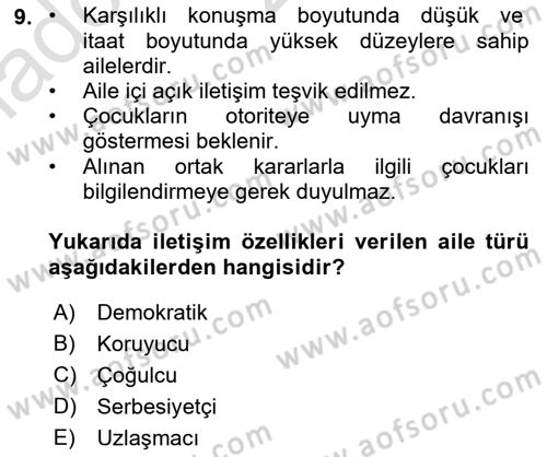 Aile İçi Uyumlu Etkileşim Dersi 2022 - 2023 Yılı (Vize) Ara Sınav Soruları 9. Soru