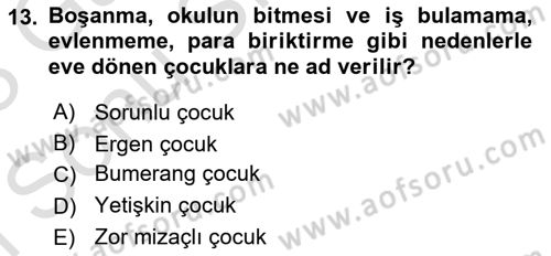 Aile İçi Uyumlu Etkileşim Dersi 2022 - 2023 Yılı (Final) Dönem Sonu Sınav Soruları 13. Soru