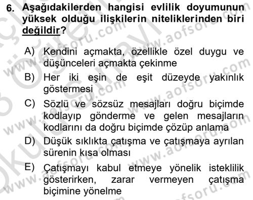 Aile İçi Uyumlu Etkileşim Dersi 2022 - 2023 Yılı Yaz Okulu Sınav Soruları 6. Soru