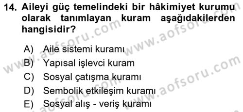 Aile İçi Uyumlu Etkileşim Dersi 2023 - 2024 Yılı (Final) Dönem Sonu Sınav Soruları 14. Soru