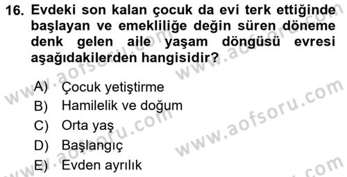 Aile İçi Uyumlu Etkileşim Dersi 2023 - 2024 Yılı Yaz Okulu Sınav Soruları 16. Soru