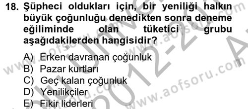 Tüketim Bilinci ve Bilinçli Tüketici Dersi 2012 - 2013 Yılı (Vize) Ara Sınav Soruları 18. Soru