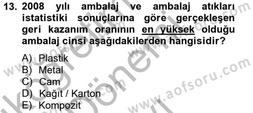 Tüketim Bilinci ve Bilinçli Tüketici Dersi 2012 - 2013 Yılı (Final) Dönem Sonu Sınav Soruları 13. Soru