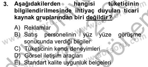Tüketim Bilinci ve Bilinçli Tüketici Dersi 2012 - 2013 Yılı (Final) Dönem Sonu Sınav Soruları 3. Soru