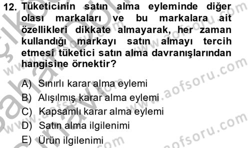Tüketim Bilinci ve Bilinçli Tüketici Dersi 2013 - 2014 Yılı (Vize) Ara Sınav Soruları 12. Soru