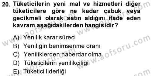 Tüketim Bilinci ve Bilinçli Tüketici Dersi 2013 - 2014 Yılı (Vize) Ara Sınav Soruları 20. Soru