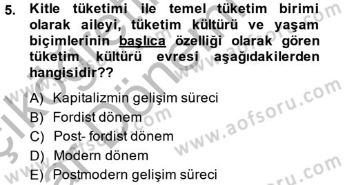 Tüketim Bilinci ve Bilinçli Tüketici Dersi 2013 - 2014 Yılı (Vize) Ara Sınav Soruları 5. Soru