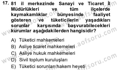 Tüketim Bilinci ve Bilinçli Tüketici Dersi 2013 - 2014 Yılı (Final) Dönem Sonu Sınav Soruları 17. Soru