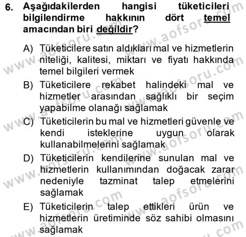 Tüketim Bilinci ve Bilinçli Tüketici Dersi 2013 - 2014 Yılı (Final) Dönem Sonu Sınav Soruları 6. Soru
