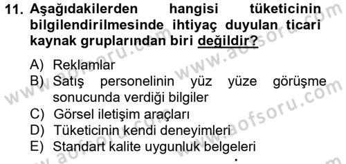 Tüketim Bilinci ve Bilinçli Tüketici Dersi 2013 - 2014 Yılı Tek Ders Sınav Soruları 11. Soru