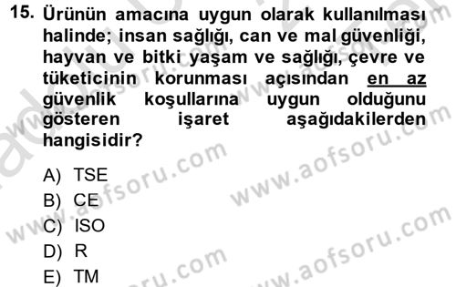 Tüketim Bilinci ve Bilinçli Tüketici Dersi 2013 - 2014 Yılı Tek Ders Sınav Soruları 15. Soru