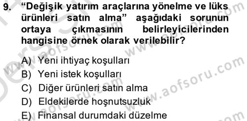 Tüketim Bilinci ve Bilinçli Tüketici Dersi 2013 - 2014 Yılı Tek Ders Sınav Soruları 9. Soru
