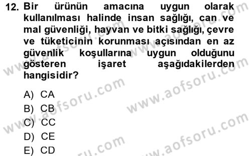 Tüketim Bilinci ve Bilinçli Tüketici Dersi 2014 - 2015 Yılı (Final) Dönem Sonu Sınav Soruları 12. Soru