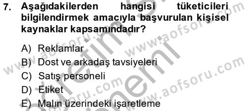 Tüketim Bilinci ve Bilinçli Tüketici Dersi 2014 - 2015 Yılı (Final) Dönem Sonu Sınav Soruları 7. Soru