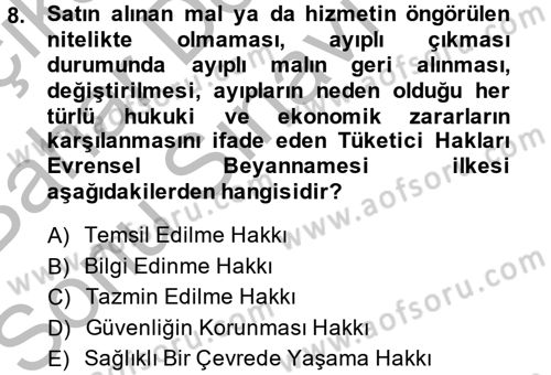 Tüketim Bilinci ve Bilinçli Tüketici Dersi 2014 - 2015 Yılı (Final) Dönem Sonu Sınav Soruları 8. Soru