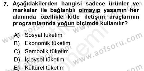Tüketim Bilinci ve Bilinçli Tüketici Dersi 2015 - 2016 Yılı (Vize) Ara Sınav Soruları 7. Soru
