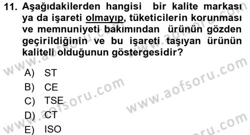 Tüketim Bilinci ve Bilinçli Tüketici Dersi 2015 - 2016 Yılı (Final) Dönem Sonu Sınav Soruları 11. Soru