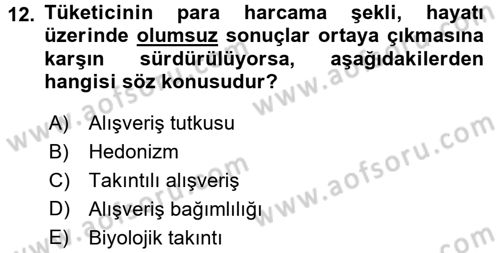 Tüketim Bilinci ve Bilinçli Tüketici Dersi 2015 - 2016 Yılı (Final) Dönem Sonu Sınav Soruları 12. Soru