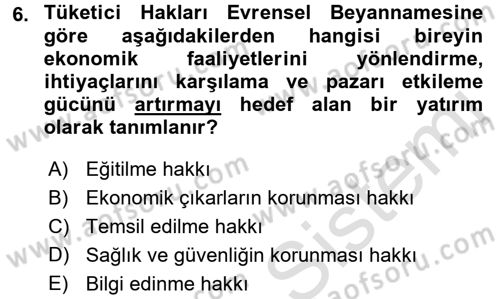 Tüketim Bilinci ve Bilinçli Tüketici Dersi 2015 - 2016 Yılı (Final) Dönem Sonu Sınav Soruları 6. Soru