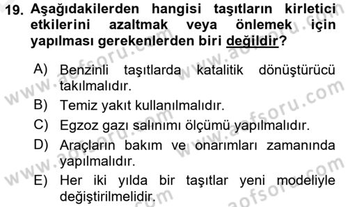 Tüketim Bilinci ve Bilinçli Tüketici Dersi 2015 - 2016 Yılı Tek Ders Sınav Soruları 19. Soru